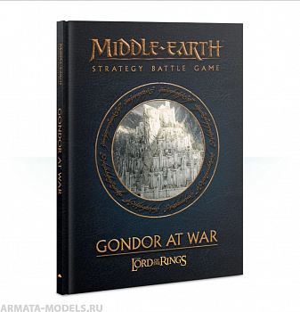 30-07-60GW Книга Средиземье: Гондор на войне (англ.) (Middle-earth Strategy Battle Game: Gondor at War (Eng)) 30-07-60GW Книга Средиземье: Гондор на войне (англ.) (Middle-earth Strategy Battle Game: Gondor at War (Eng))