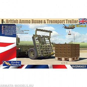 35GM0037 British Ammo Boxes & Transport Trailer